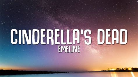 EMELINE - cinderella's dead (Lyrics) - Watch Full Movie