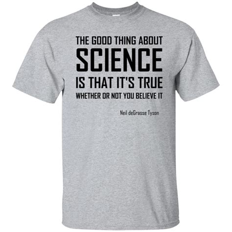 The Good Thing About Science T Shirt - 10% Off - FavorMerch