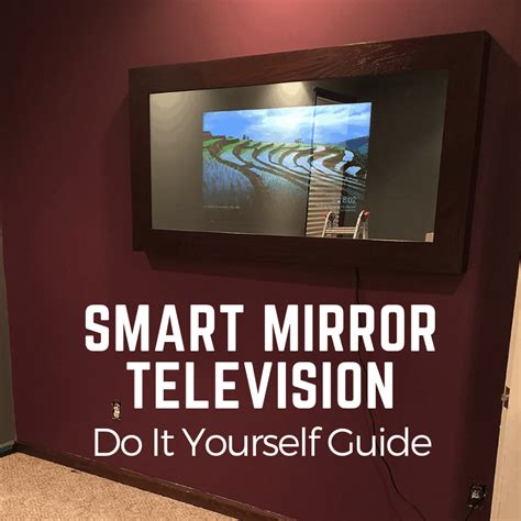 Make A Mirror TV: Fast & Easy Instructions