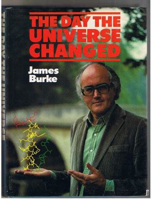 The Day the Universe Changed, James Burke - Shop Online for Books in New Zealand