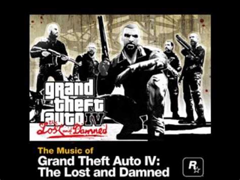 Grand Theft Auto IV: The Lost and Damned - Soundtrack - YouTube