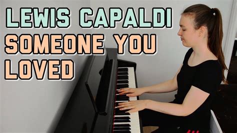 Lewis Capaldi - Someone You Loved (Piano cover by Deri) - YouTube