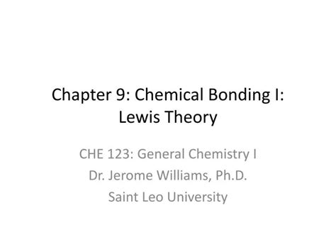 PPT - Chapter 9: Chemical Bonding I: Lewis Theory PowerPoint Presentation - ID:4003693