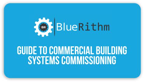 Guide to Commercial Building Systems Commissioning | BlueRithm