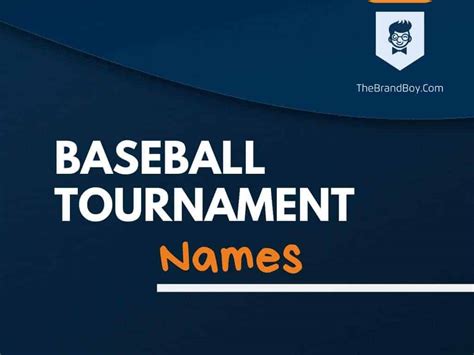 450+ Baseball Tournament Names Ideas With Generator - theBrandBoy.Com