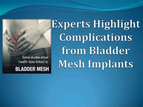 Experts Highlight Complications from Bladder Mesh Implants