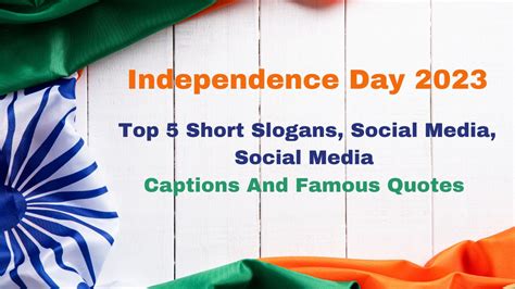 Independence Day 2023 Quotes: Check Out Top 5 Short Slogans, Social ...