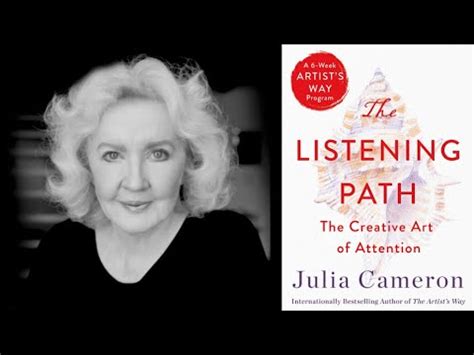 Julia Cameron ~ The Listening Path - YouTube