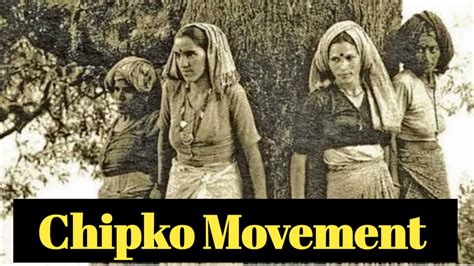 What is Chipko Movement? - Knowledge Gyan World