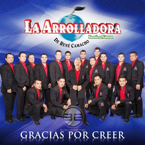 La Arrolladora Banda El Limón de Rene Camacho - Gracias Por Creer (CD ...