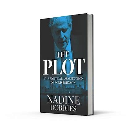 THE PLOT: Nadine Dorries to expose ‘every devious trick they’ve pulled’ in game changing new ...