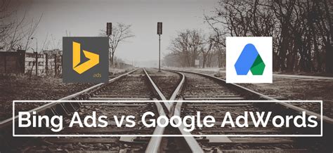 Bing Ads vs Google AdWords - Arguments for and Against