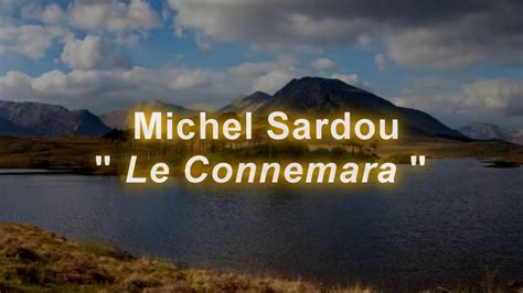 Michel Sardou Connemara : Les lacs du connemara, Michel Sardou - YouTube / Born 26 january 1947 ...