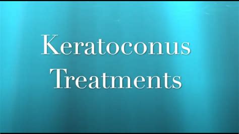 Keratoconus Treatment - YouTube