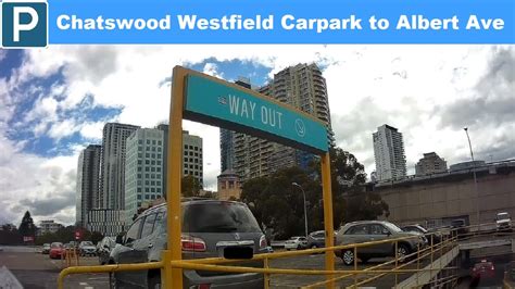 【Sydney Parking North】 Chatswood Westfield Carpark Wayout to Albert Ave - YouTube