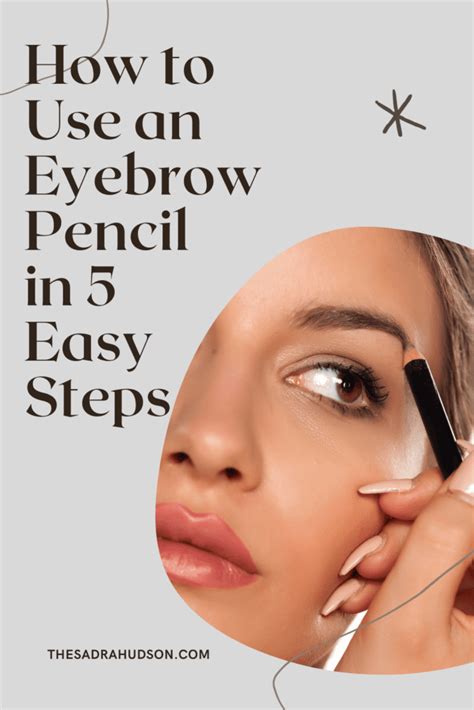 How to Use an Eyebrow Pencil in 5 Simple Steps - Sandra Hudson