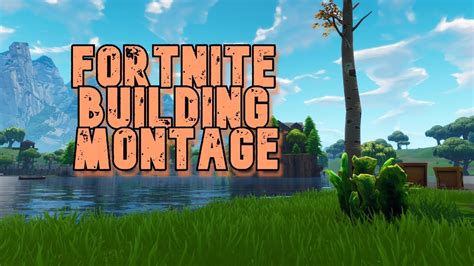 Fortnite Building Montage - YouTube