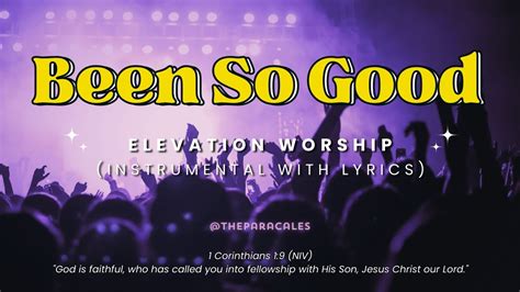 Been So Good - Elevation Worship (Instrumental with Lyrics) - YouTube