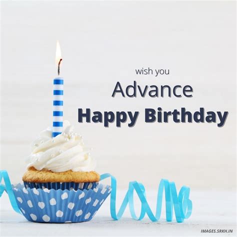 An Incredible Compilation of Advance Happy Birthday Images in Full 4K Quality - Over 999!