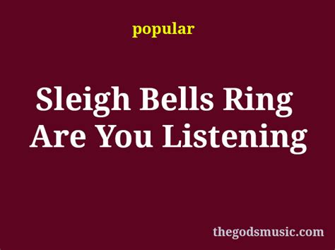 Sleigh Bells Ring Are You Listening Christian Song Lyrics