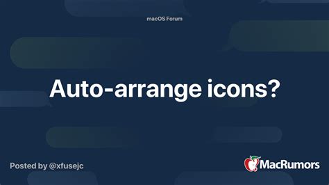 Auto-arrange icons? | MacRumors Forums