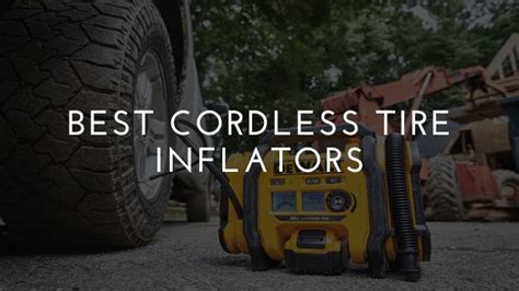 The Best Cordless Tire Inflators of 2023 - residencedon.com