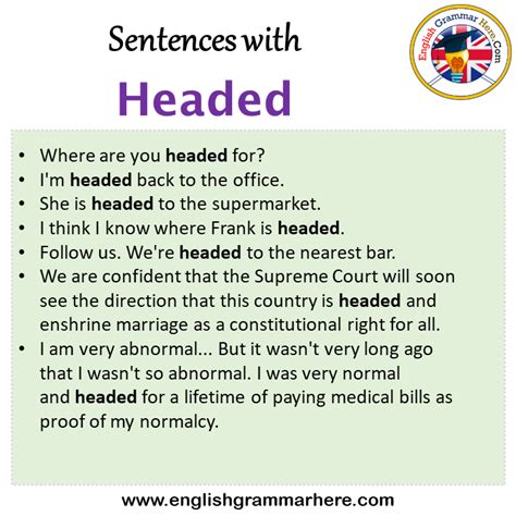 Sentences with Headed, Headed in a Sentence in English, Sentences For Headed - English Grammar Here