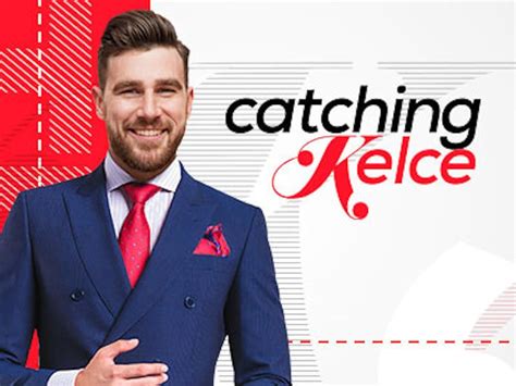 "Catching Kelce" Catching Kelce Preview Special (TV Episode 2016) - IMDb