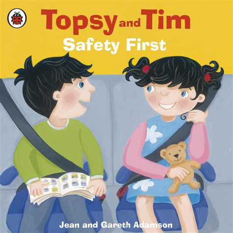 Topsy and Tim: Safety First by Jean Adamson - Penguin Books Australia