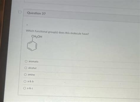 Solved Which functional group(s) does this molecule have? | Chegg.com