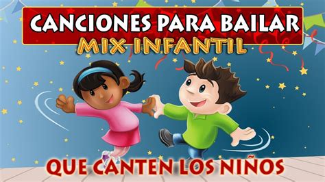 Canciones Infantiles para Bailar, Musica Infantil, Videos para Niños, Rondas Infantiles, Mix ...