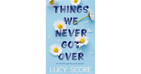 Julianne Jones’s Kindle Notes & Highlights for Things We Never Got Over (Knockemout, #1)