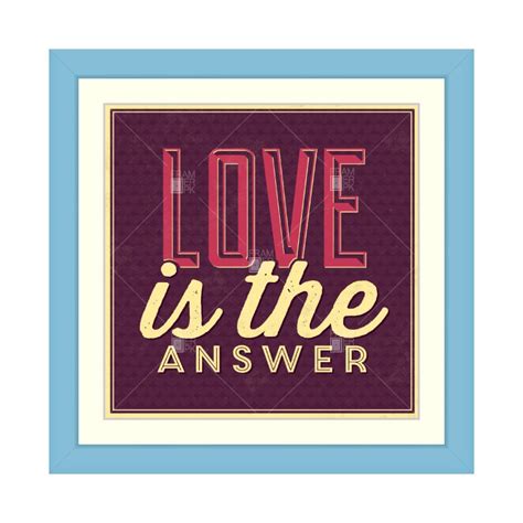 Love Is The Answer – Framer