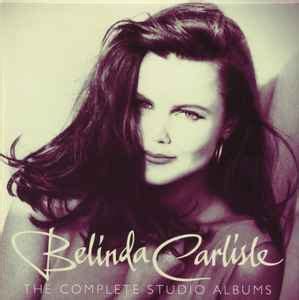 Belinda Carlisle – The Complete Studio Albums – Box Set (Compilation ...