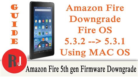 How to Downgrade the Firmware on the Amazon Fire 5th gen from 5.3.2 to 5.3.1 using Mac OS - YouTube