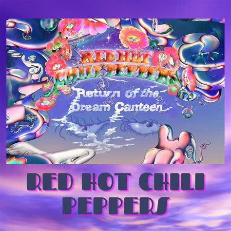 courtesy of Red Hot Chili Peppers – The Chant