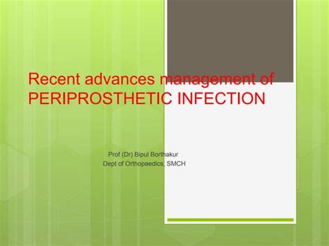 Periprosthetic infection management | PPT