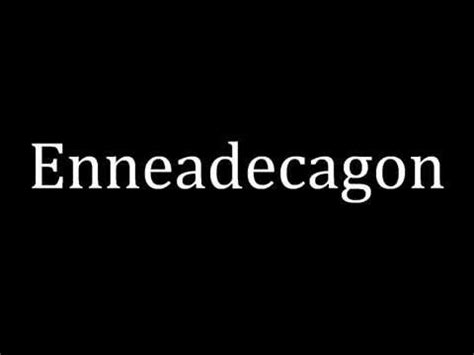 How to pronounce Enneadecagon - YouTube