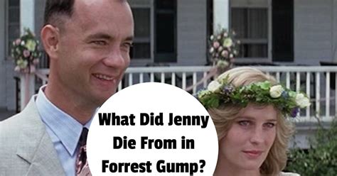 What Did Jenny Die From in Forrest Gump? (Claims and Truth)