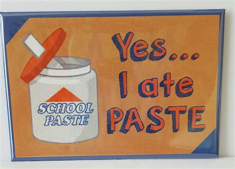 Vintage Style yes... I Ate Paste School Paste - Etsy