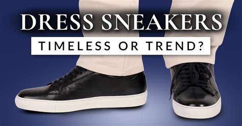 Are Dress Sneakers For Men Timeless, Or Just A Trend? | Gentleman's Gazette