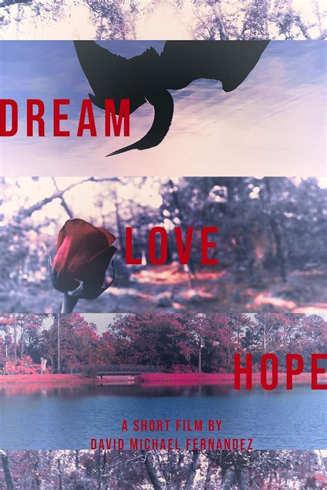 Dream, Love, Hope (Short 2019) - IMDb