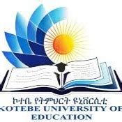 KOTEBE UNIVERSITY OF EDUCATION - Addis Ababa, Addis Ababa, Ethiopia | Professional Profile ...