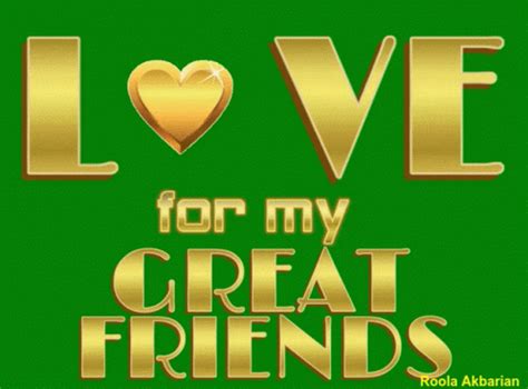 the words love for my great friends written in gold on a green ...