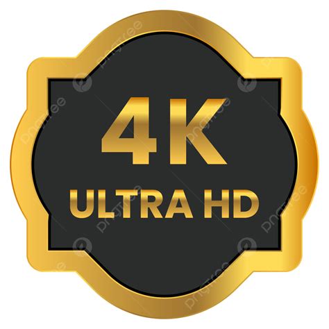 4k Ultra Vector Art PNG, 4k Ultra Hd Button Png Image, 4k Ultra Hd Text Png, 4k Ultra Hd Logo ...