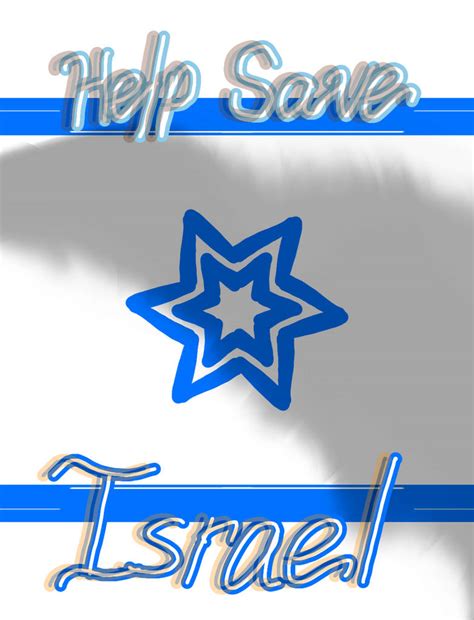 Save lives, Save Israel by KnottsAirliner2K8 on DeviantArt