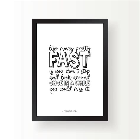 Ferris Bueller's Day off Movie Quote Wall Art digital Print Life Moves ...