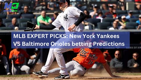 MLB EXPERT PICKS: Yankees VS Orioles - Matchplug Blog