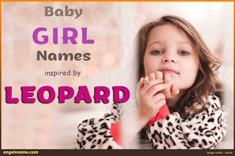 Unique Baby Girl Names That Mean Leopard | Angelsname.com