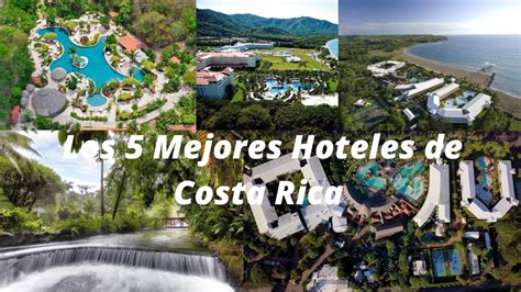 Los 5 Mejores Hoteles de Costa Rica - YouTube